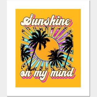 Sunshine On My Mind Posters and Art